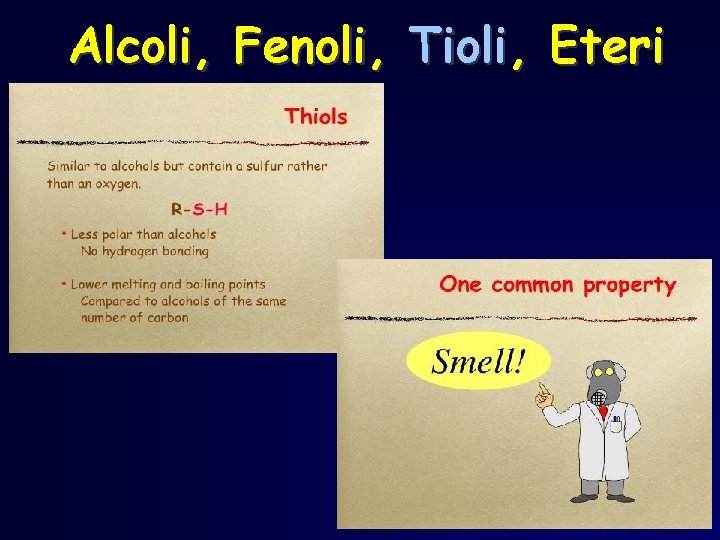 Alcoli, Fenoli, Tioli, Eteri 