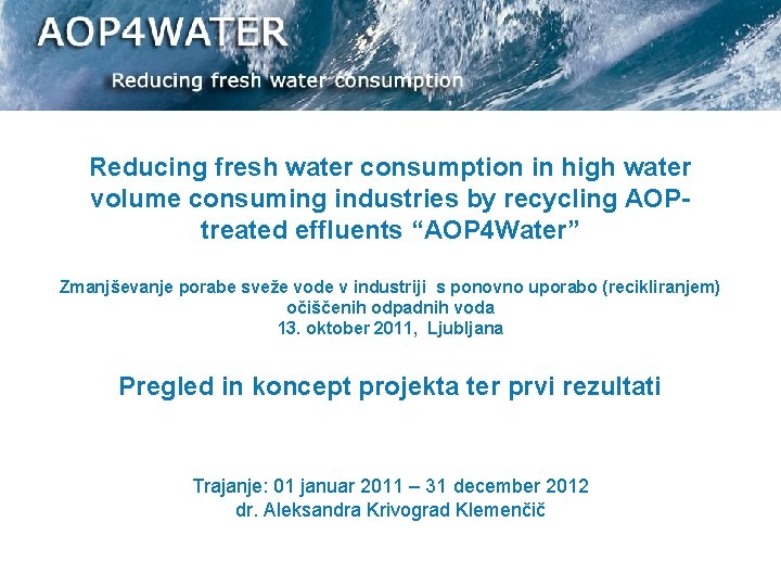 Reducing fresh water consumption in high water volume consuming industries by recycling AOPtreated effluents