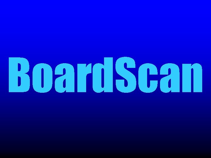 Board. Scan 