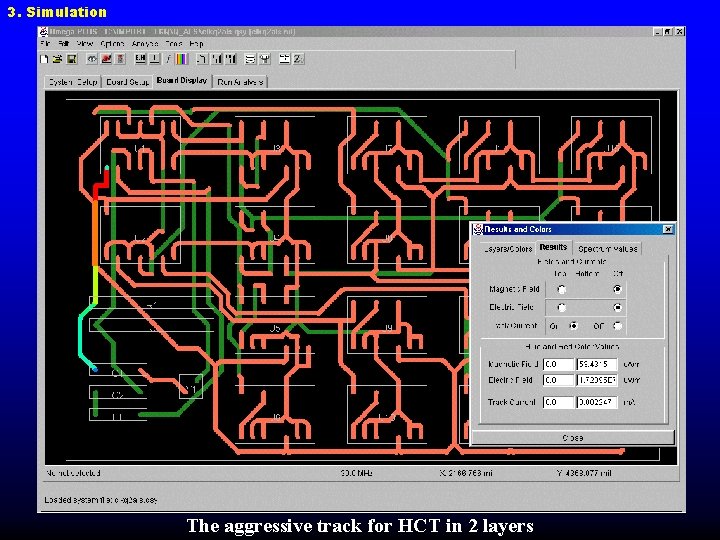 3. Simulation The aggressive track for HCT in 2 layers 