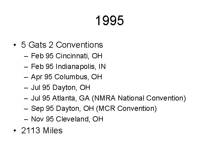 1995 • 5 Gats 2 Conventions – – – – Feb 95 Cincinnati, OH