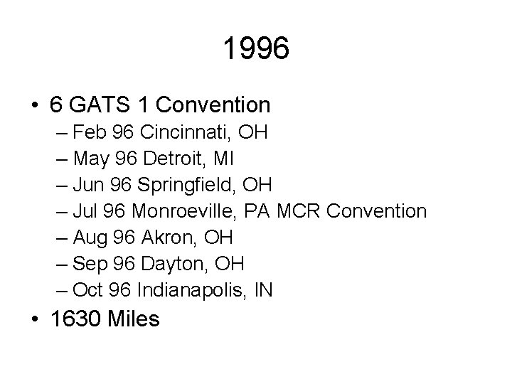 1996 • 6 GATS 1 Convention – Feb 96 Cincinnati, OH – May 96