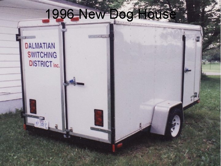 1996 New Dog House 