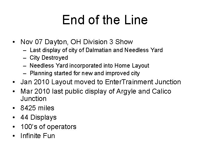 End of the Line • Nov 07 Dayton, OH Division 3 Show – –