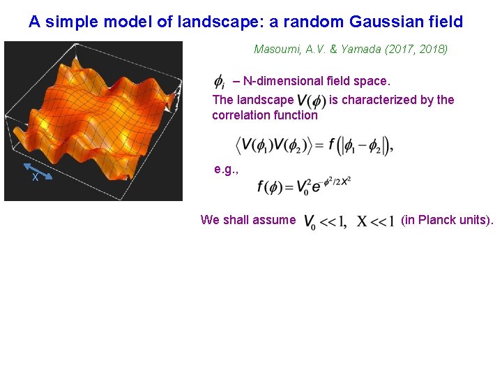 A simple model of landscape: a random Gaussian field Masoumi, A. V. & Yamada