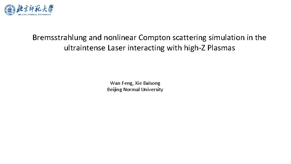 Bremsstrahlung and nonlinear Compton scattering simulation in the ultraintense Laser interacting with high-Z Plasmas