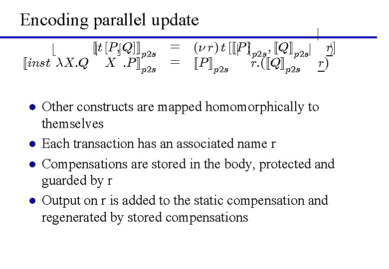 Encoding parallel update [[t b j [P; c. Q]]]p 2 s [[inst ¸X: Q