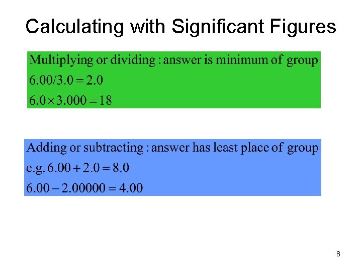 Calculating with Significant Figures 8 