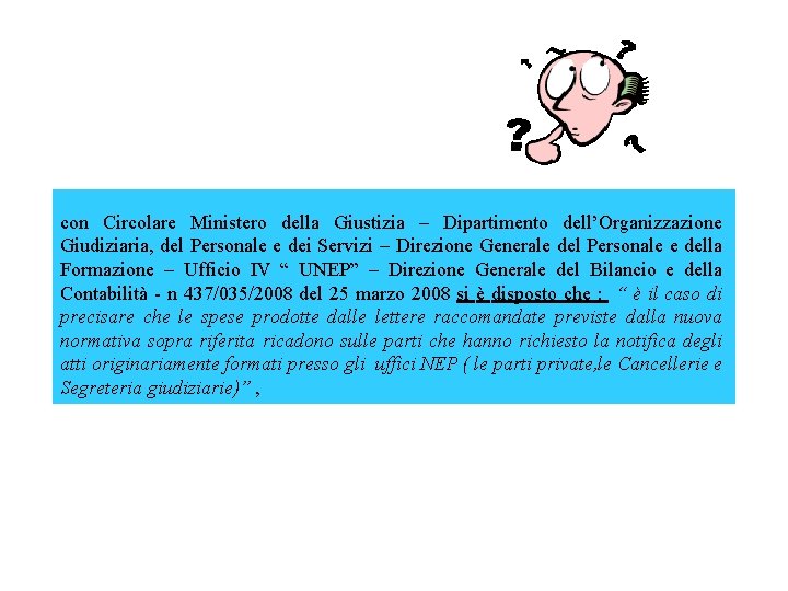 con Circolare Ministero della Giustizia – Dipartimento dell’Organizzazione Giudiziaria, del Personale e dei Servizi