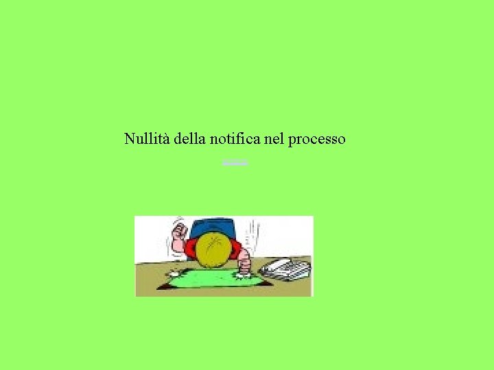 Nullità della notifica nel processo zzzzzzz 