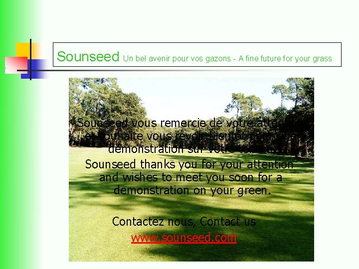 Sounseed Un bel avenir pour vos gazons - A fine future for your grass