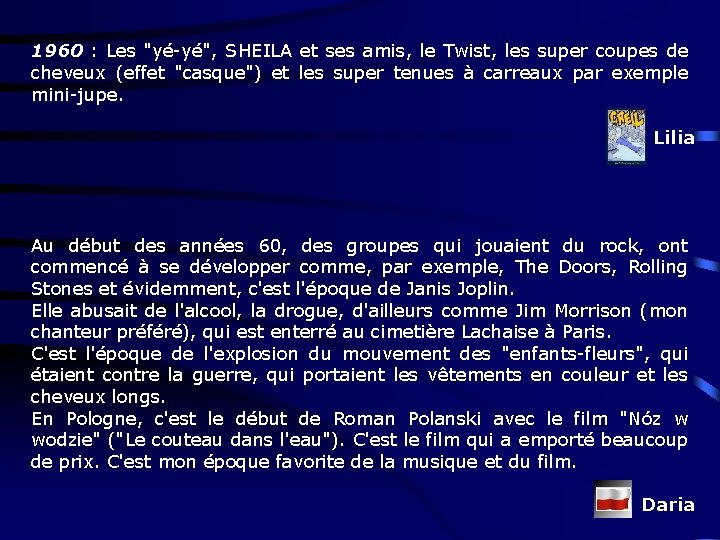 1960 : Les "yé-yé", SHEILA et ses amis, le Twist, les super coupes de