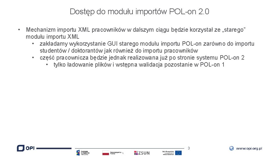 Dostęp do modułu importów POL-on 2. 0 • Mechanizm importu XML pracowników w dalszym
