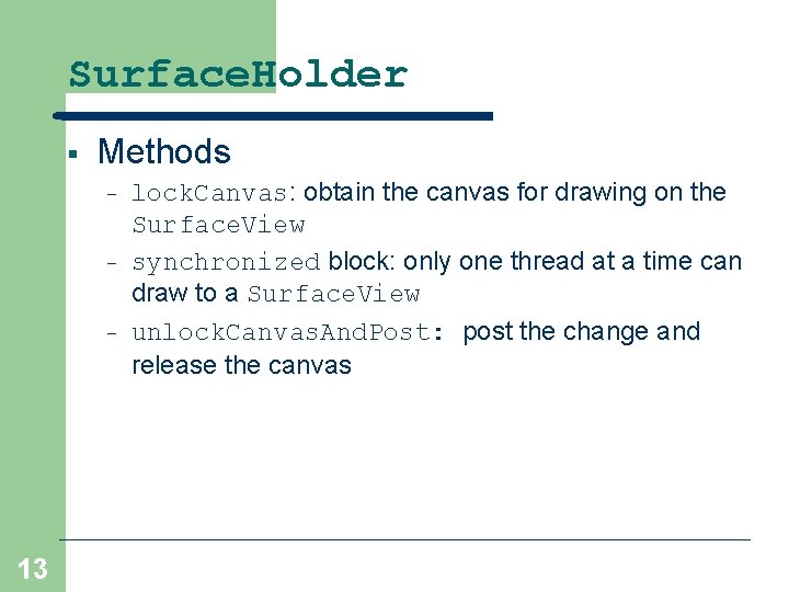 Surface. Holder § Methods – – – 13 lock. Canvas: obtain the canvas for