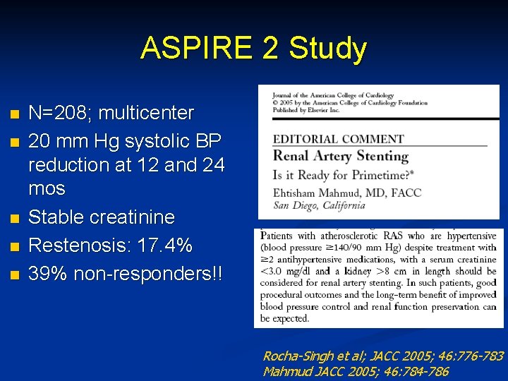 ASPIRE 2 Study n n n N=208; multicenter 20 mm Hg systolic BP reduction