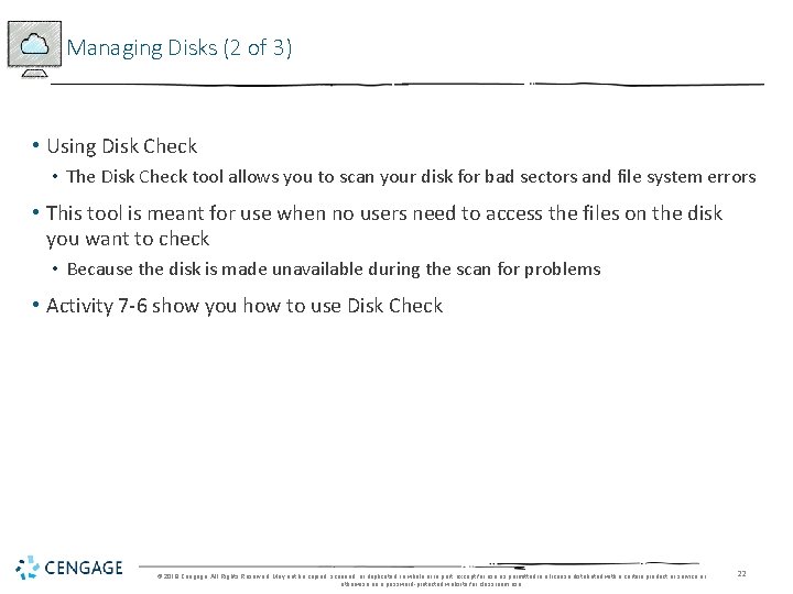 Managing Disks (2 of 3) • Using Disk Check • The Disk Check tool