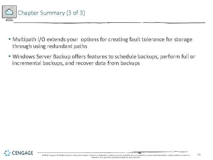 Chapter Summary (3 of 3) • Multipath I/O extends your options for creating fault