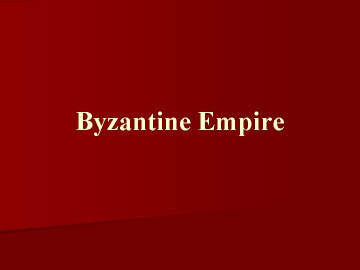 Byzantine Empire 