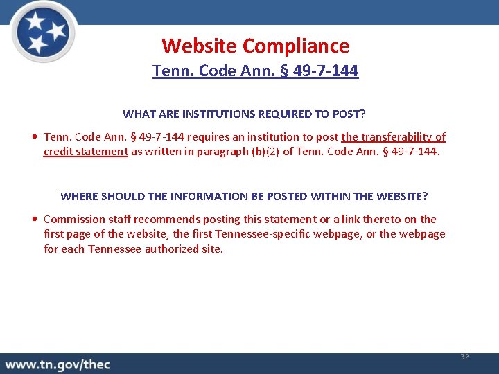 Website Compliance Tenn. Code Ann. § 49 -7 -144 WHAT ARE INSTITUTIONS REQUIRED TO
