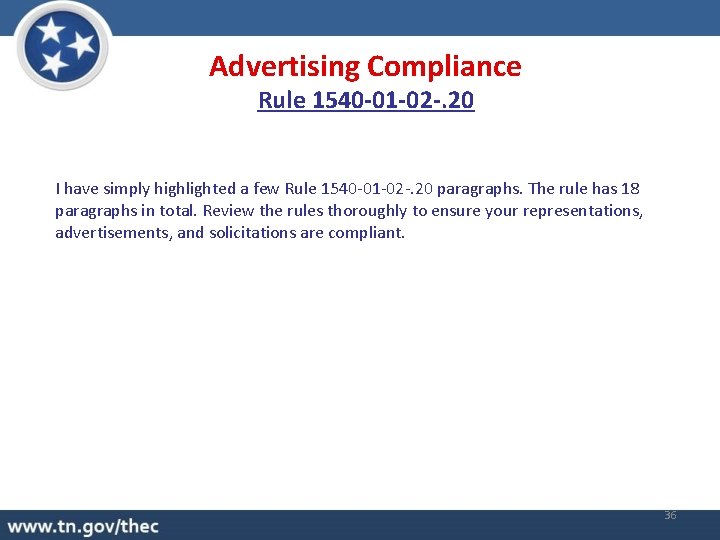 Advertising Compliance Rule 1540 -01 -02 -. 20 I have simply highlighted a few