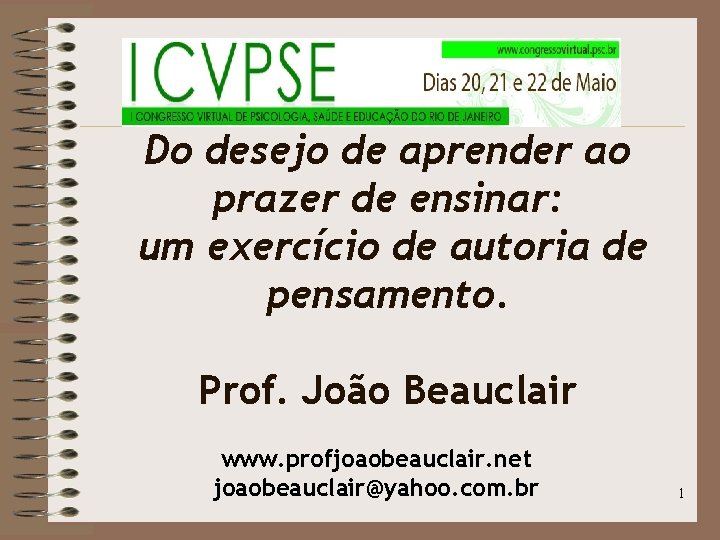 Do desejo de aprender ao prazer de ensinar: um exercício de autoria de pensamento.