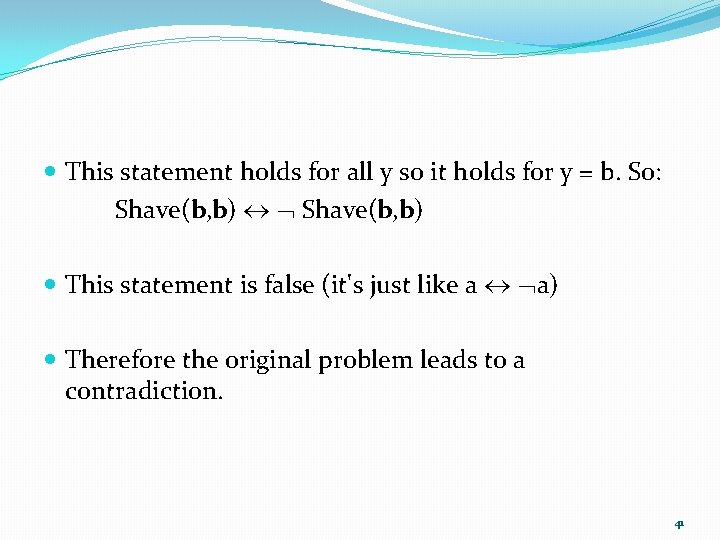  This statement holds for all y so it holds for y = b.