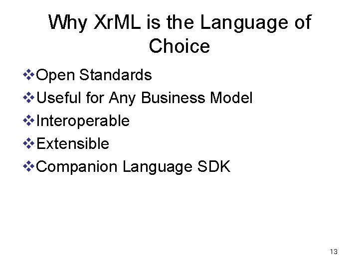 Why Xr. ML is the Language of Choice v. Open Standards v. Useful for