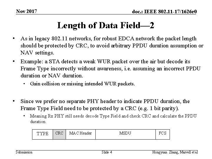 Nov 2017 doc. : IEEE 802. 11 -17/1626 r 0 Length of Data Field—