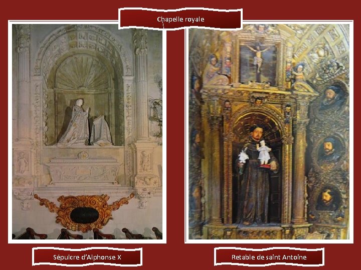 Chapelle royale Sépulcre d’Alphonse X Retable de saint Antoine 
