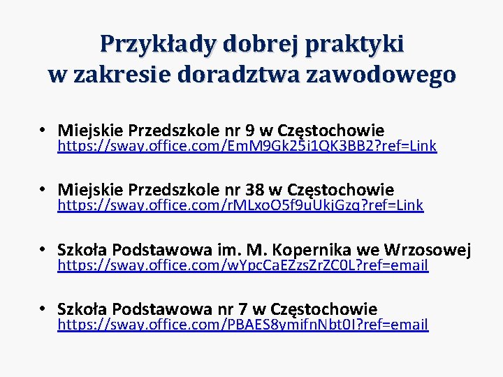 Przykłady dobrej praktyki w zakresie doradztwa zawodowego • Miejskie Przedszkole nr 9 w Częstochowie