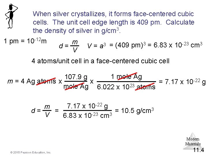 When silver crystallizes, it forms face-centered cubic cells. The unit cell edge length is