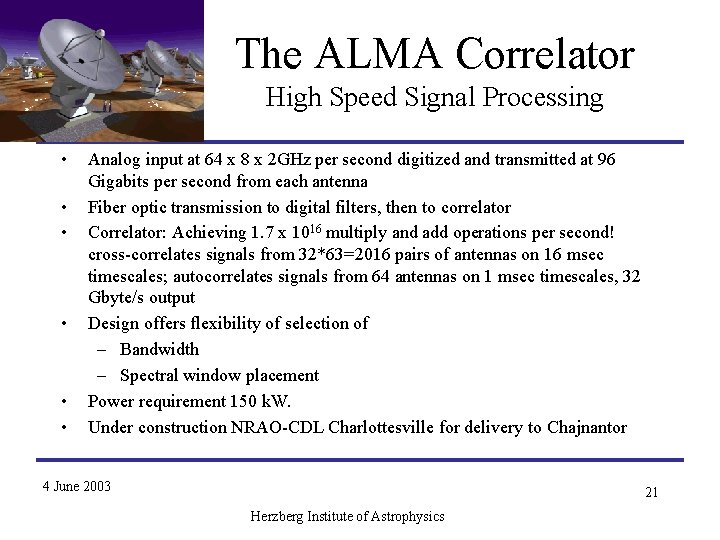 The ALMA Correlator High Speed Signal Processing • • • Analog input at 64 The ALMA Correlator High Speed Signal Processing • • • Analog input at 64