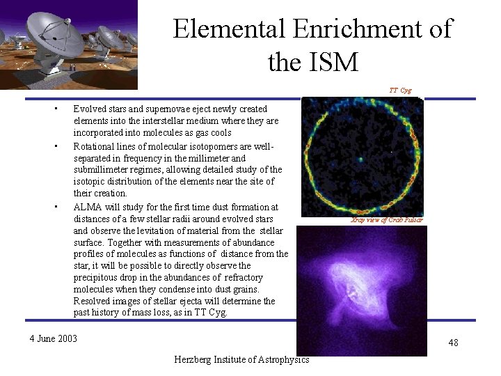 Elemental Enrichment of the ISM TT Cyg • • • Evolved stars and supernovae Elemental Enrichment of the ISM TT Cyg • • • Evolved stars and supernovae