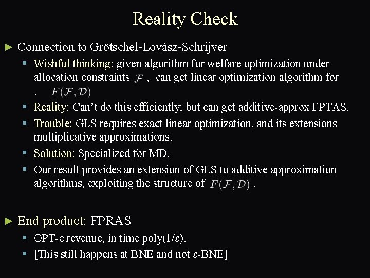 Reality Check ► Connection to Grötschel-Lovász-Schrijver § Wishful thinking: given algorithm for welfare optimization