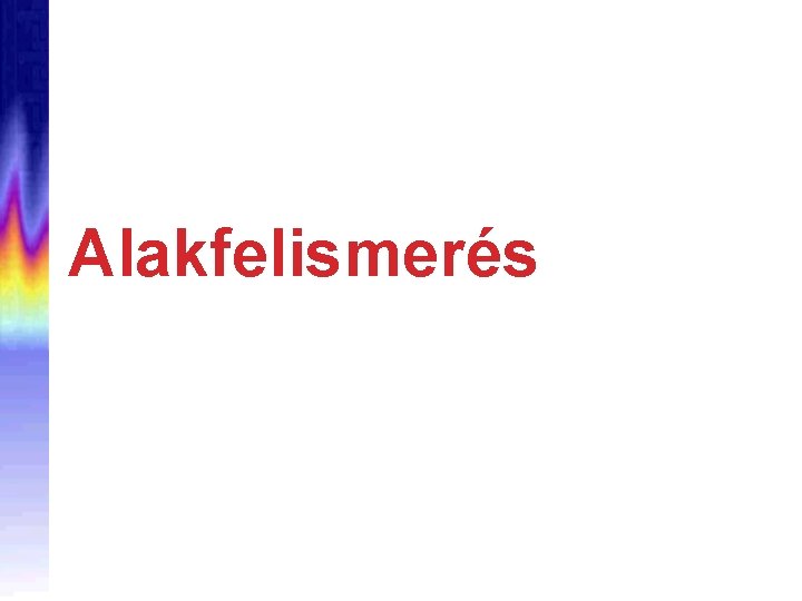 Alakfelismerés 