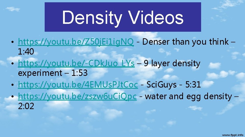 Density Videos • https: //youtu. be/Z 50 j. Ei 1 ig. NQ - Denser