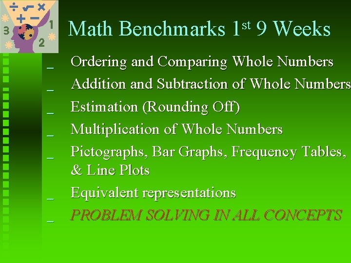 Math Benchmarks _ _ _ _ st 1 9 Weeks Ordering and Comparing Whole