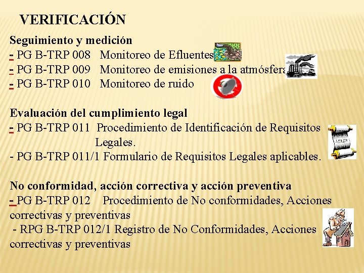 VERIFICACIÓN Seguimiento y medición - PG B-TRP 008 Monitoreo de Efluentes - PG B-TRP