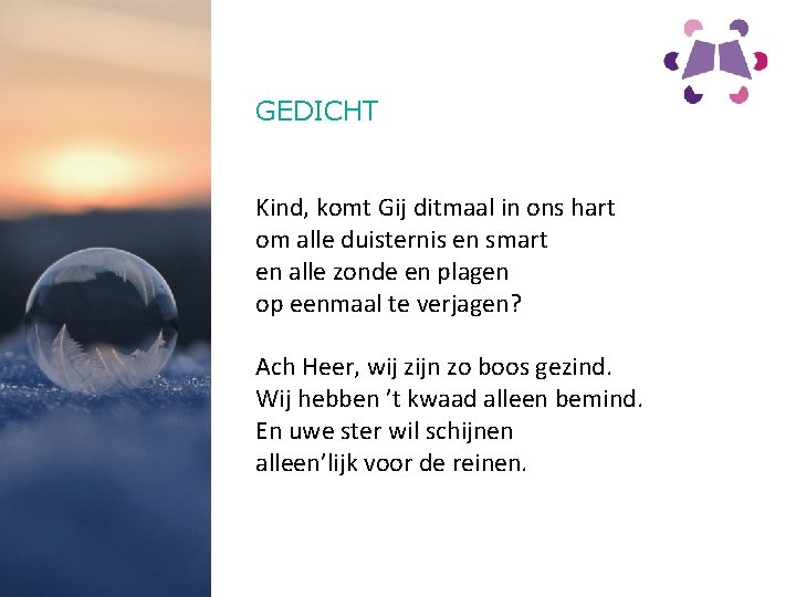 GEDICHT Kind, komt Gij ditmaal in ons hart om alle duisternis en smart en