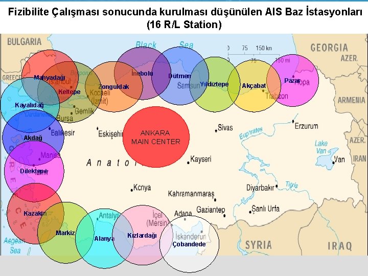 Fizibilite Çalışması sonucunda kurulması düşünülen AIS Baz İstasyonları (16 R/L Station) İnebolu Mahyadağı Keltepe