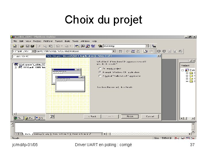 Choix du projet jc/md/lp-01/05 Driver UART en polling : corrigé 37 