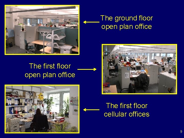 The ground floor open plan office The first floor cellular offices 9 