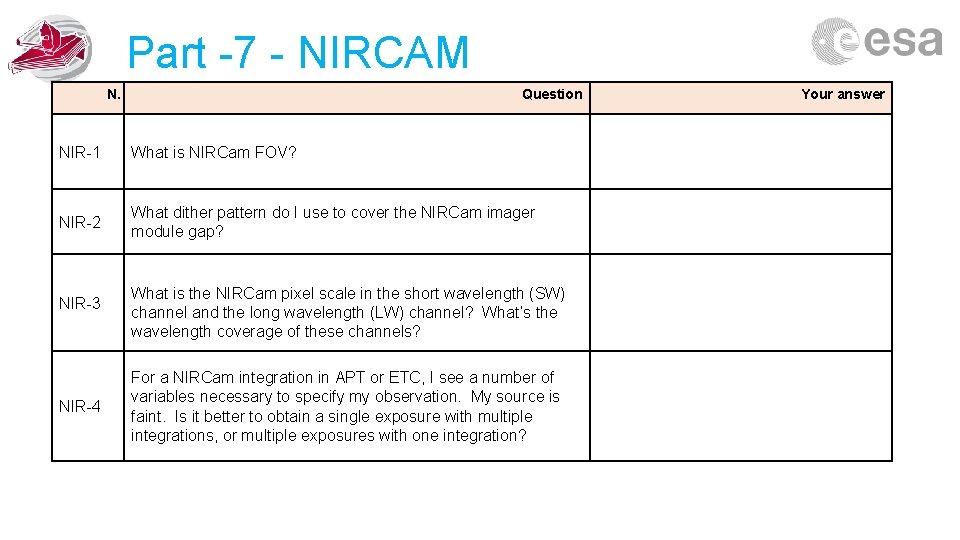 Part -7 - NIRCAM N. Question NIR-1 What is NIRCam FOV? NIR-2 What dither
