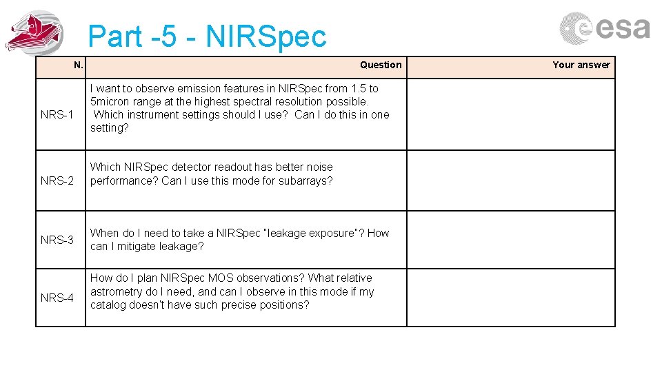 Part -5 - NIRSpec N. NRS-1 NRS-2 NRS-3 NRS-4 Question I want to observe