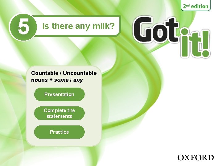 5 Is there any milk? Countable / Uncountable nouns + some / any Presentation