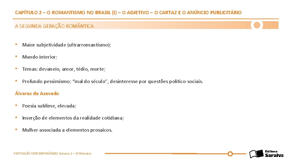 CAPÍTULO 2 – O ROMANTISMO NO BRASIL (I) – O ADJETIVO – O CARTAZ