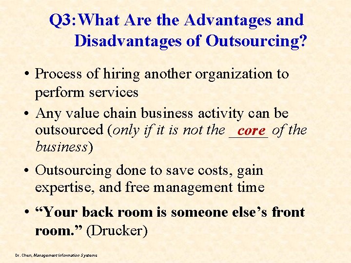 Q 3: What Are the Advantages and Disadvantages of Outsourcing? • Process of hiring