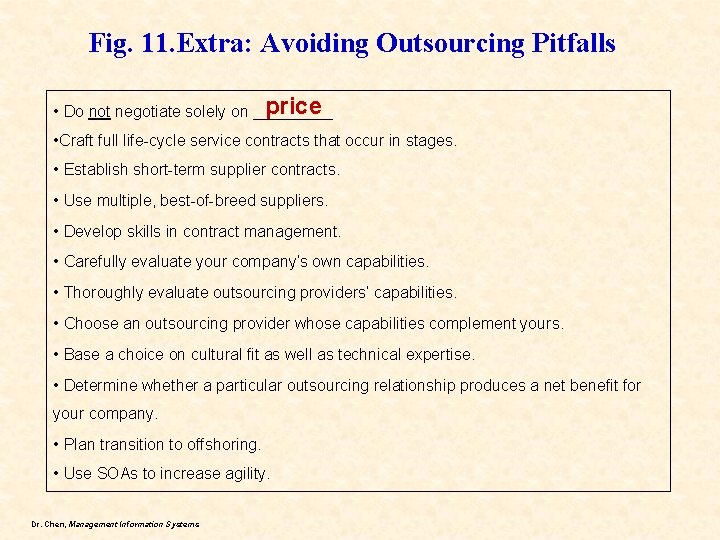 Fig. 11. Extra: Avoiding Outsourcing Pitfalls price • Do not negotiate solely on _____