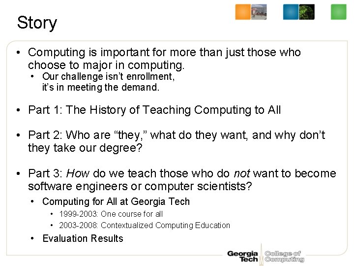 Story • Computing is important for more than just those who choose to major