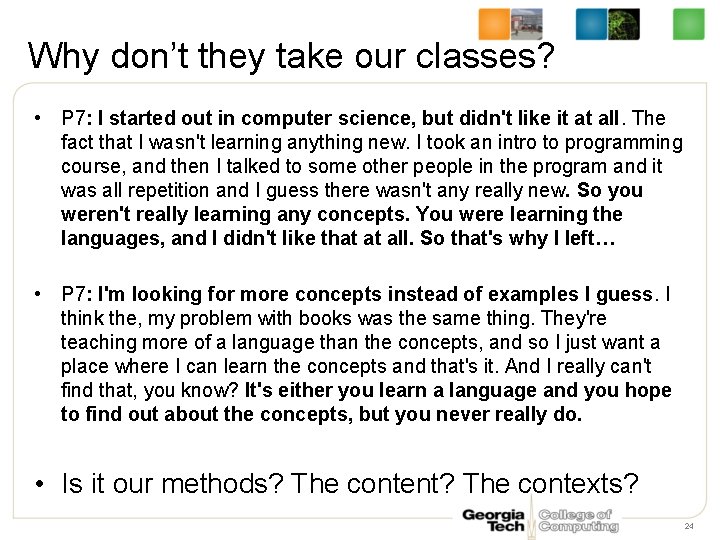 Why don’t they take our classes? • P 7: I started out in computer